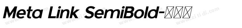 Meta Link SemiBold字体转换 Meta Link SemiBold字体转换